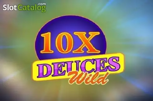 10x Deuces Wild -